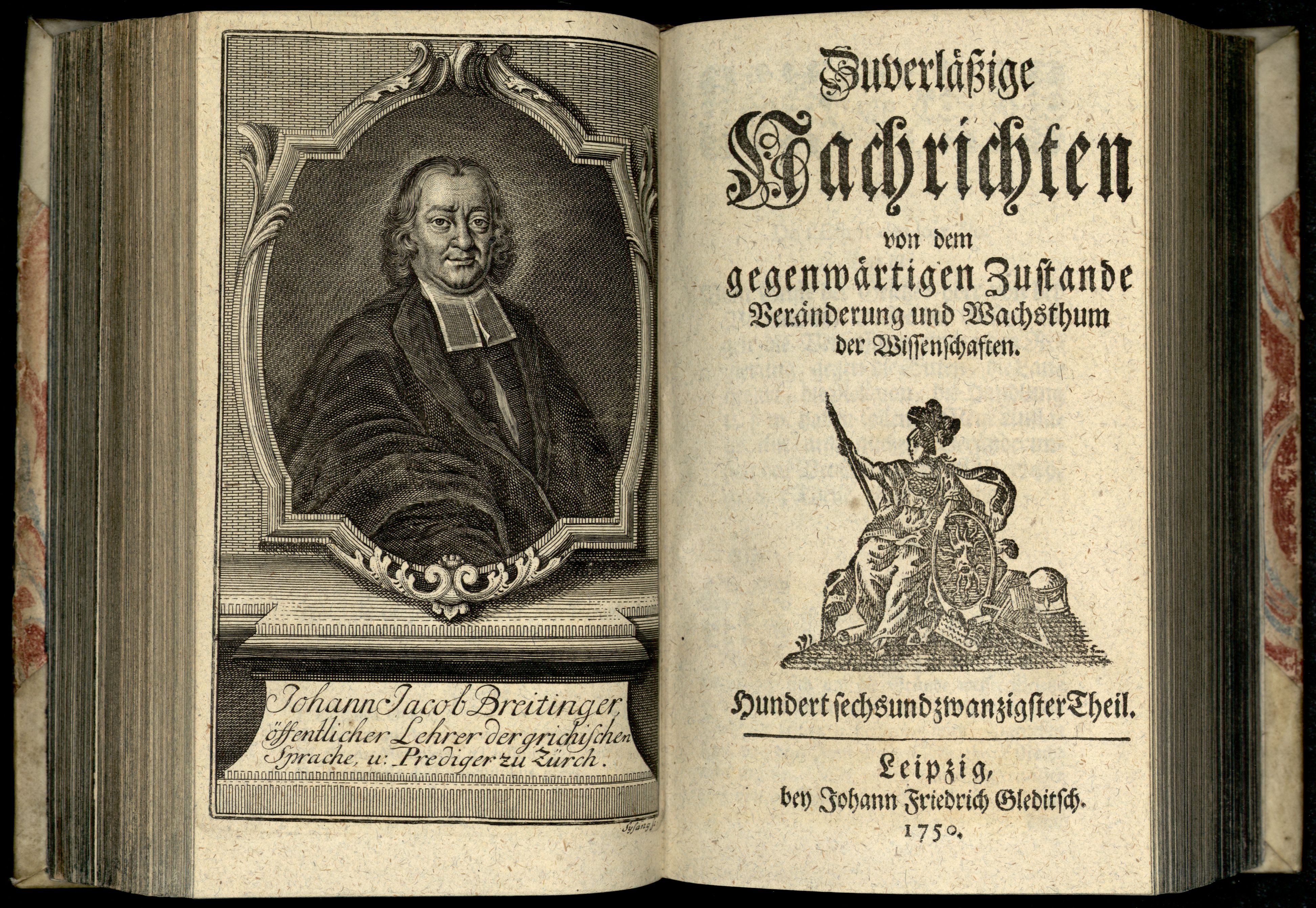 Porträt von Breitinger, Johann Jakob  (Zuverläßige Nachrichten von dem gegenwärtigen Zustande der Wissenschaften., 1750, 126. T., ungez. Bl. vor S. 392. [Doppelseite])