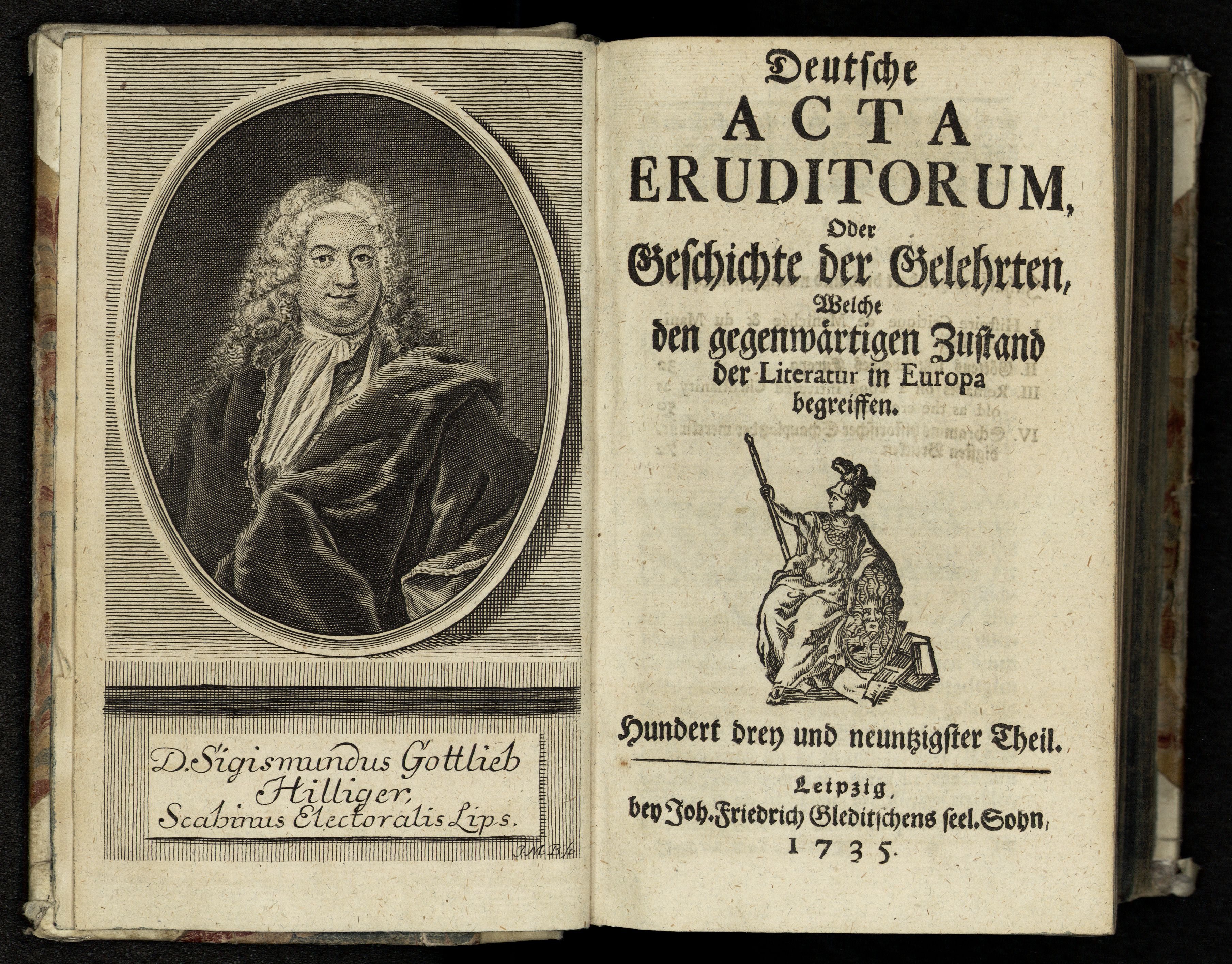 Porträt von Hilliger, Siegmund Gottlieb  (Deutsche Acta Eruditorum., 1735, 193. T., ungez. Bl. am Anf. d. Bandes. [Doppelseite])