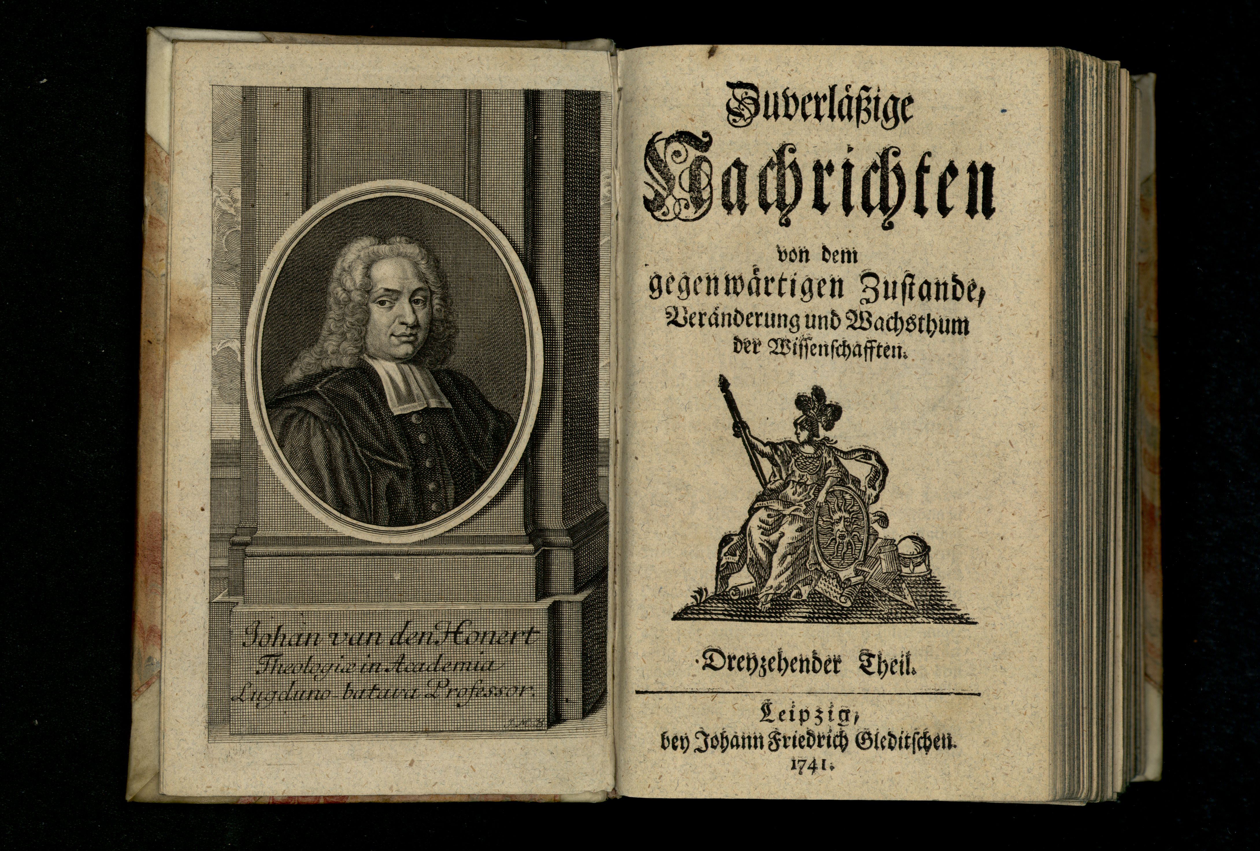 Porträt von Honert, Jan van den  (Zuverläßige Nachrichten von dem gegenwärtigen Zustande der Wissenschaften., 1741, 13. T., ungez. Bl. am Anf. d. Bandes. [Doppelseite])