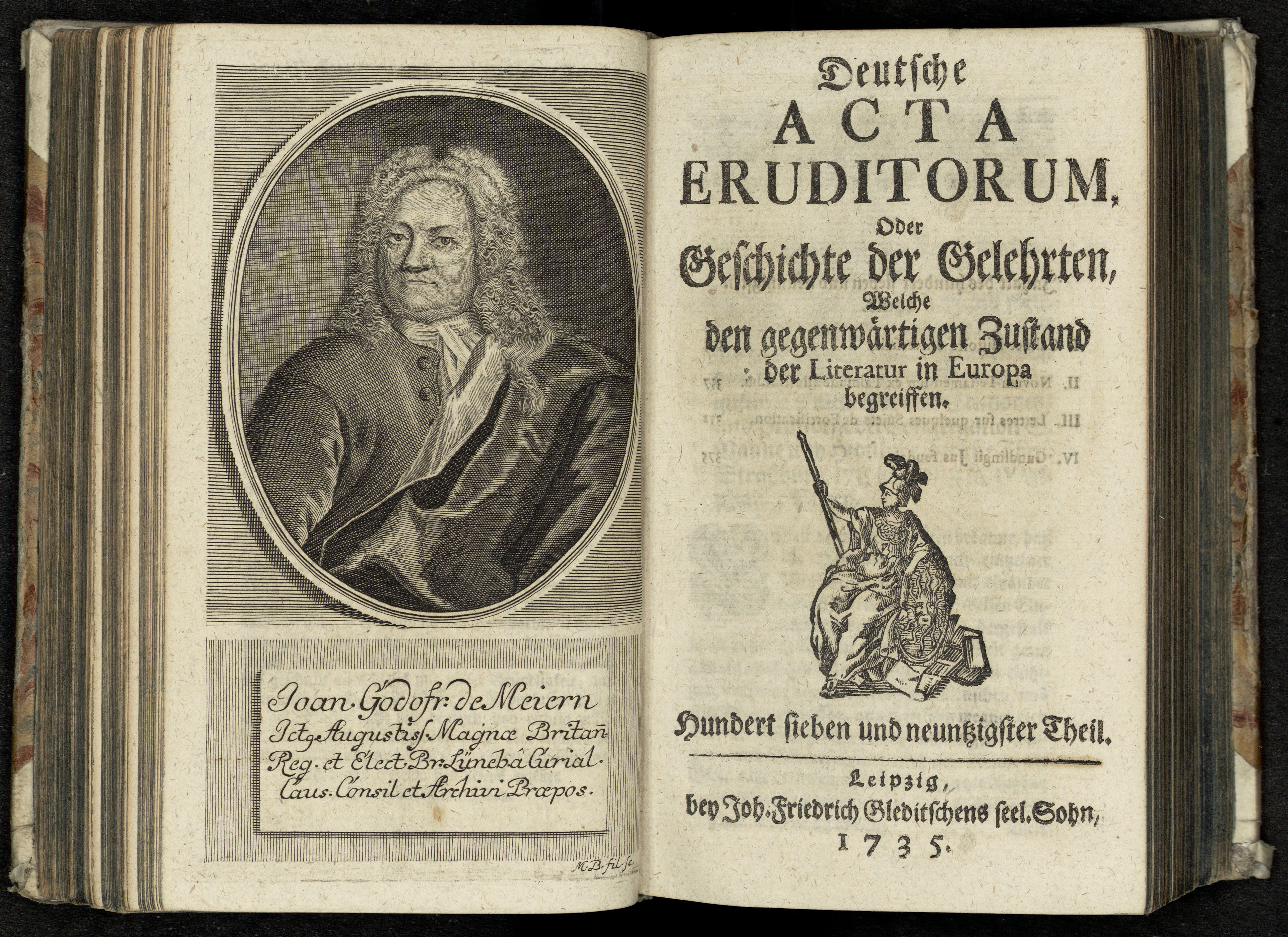 Porträt von Meiern, Johann Gottfried von  (Deutsche Acta Eruditorum., 1735, 197. T., ungez. Bl. vor S. 305. [Doppelseite])