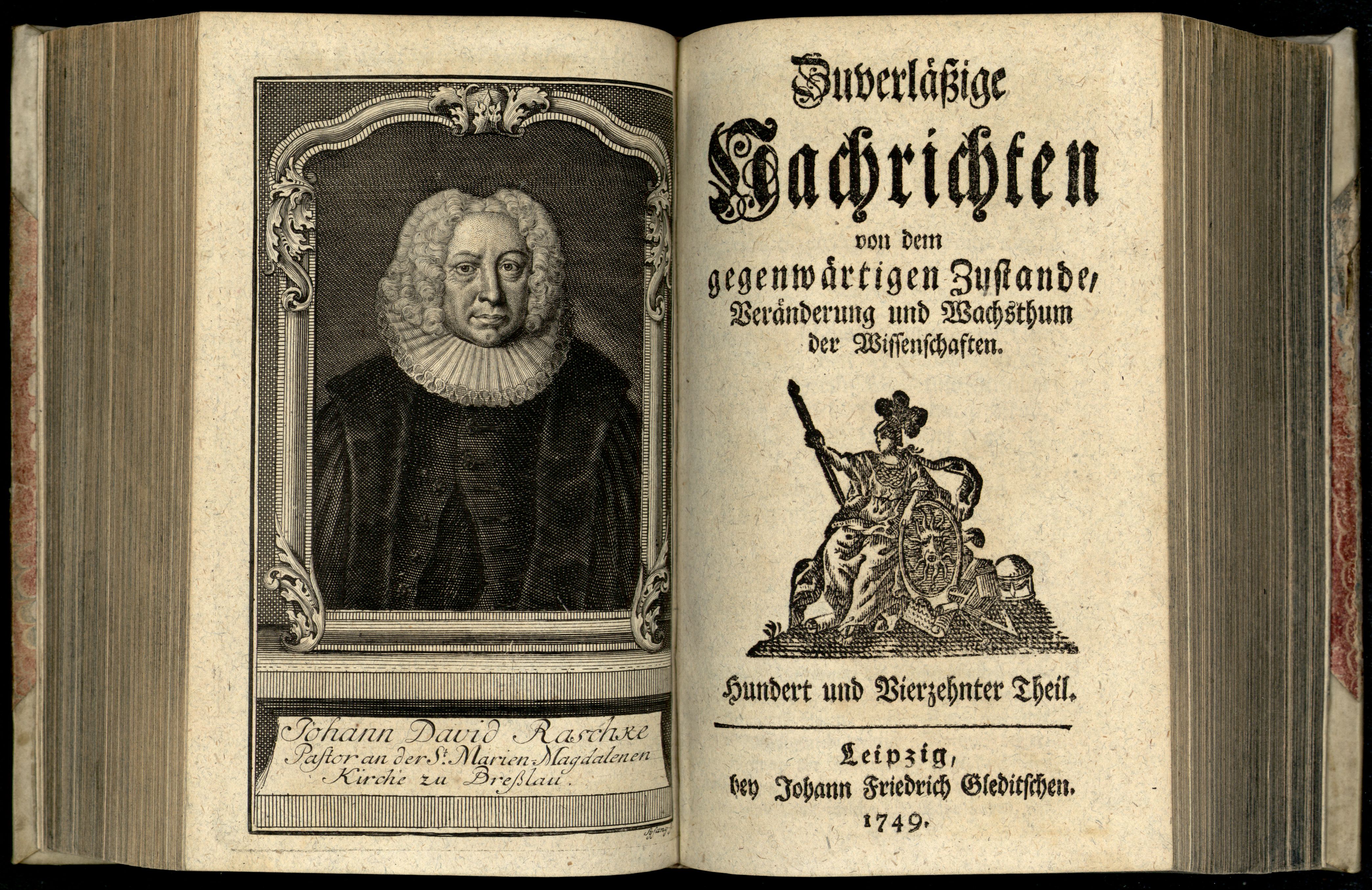 Porträt von Raschke, Johann David  (Zuverläßige Nachrichten von dem gegenwärtigen Zustande der Wissenschaften., 1749, 114. T., ungez. Bl. vor S. 392. [Doppelseite])