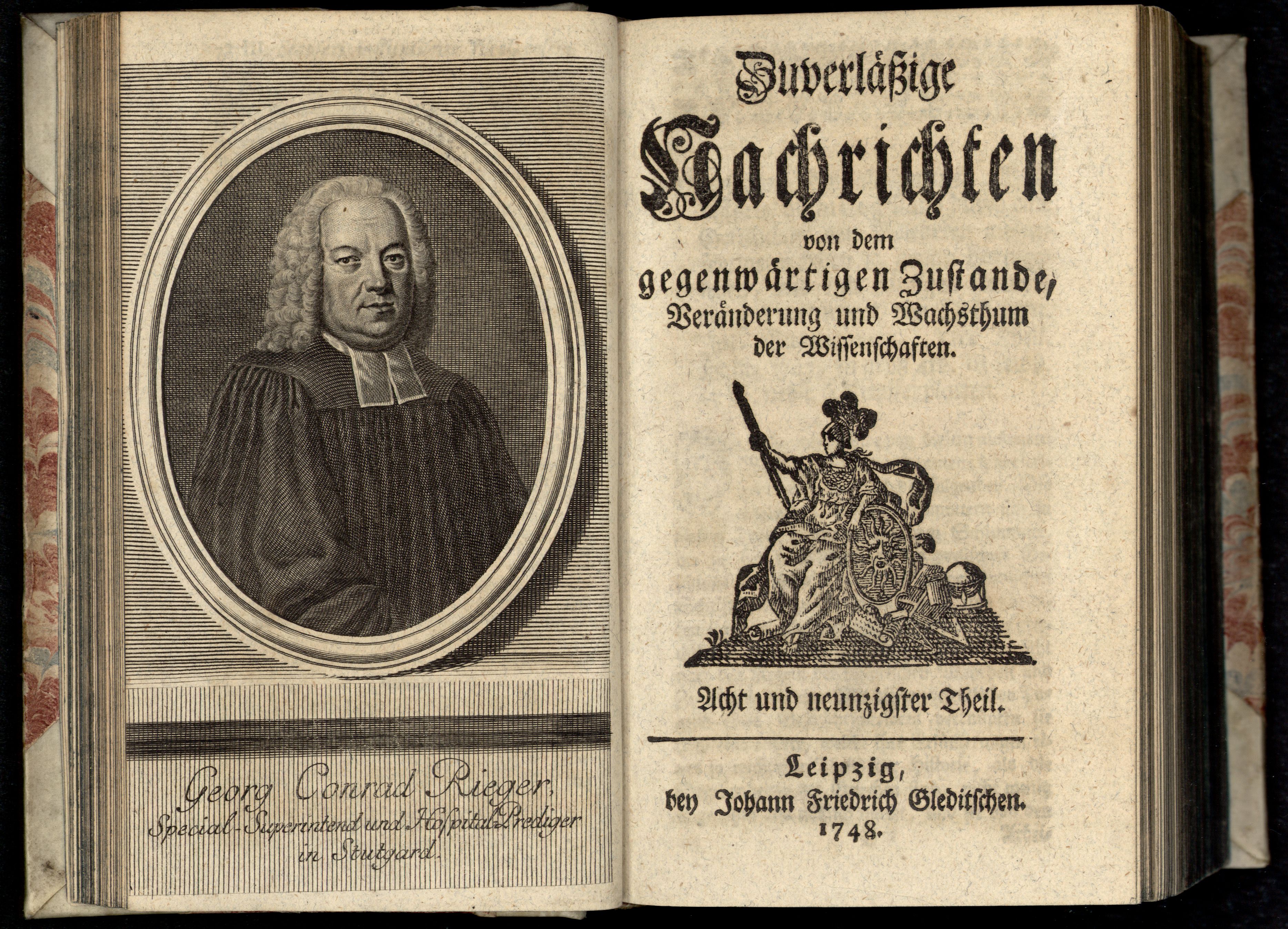 Porträt von Rieger, Georg Konrad  (Zuverläßige Nachrichten von dem gegenwärtigen Zustande der Wissenschaften., 1748, 98. T., ungez. Bl. vor S. 82. [Doppelseite])