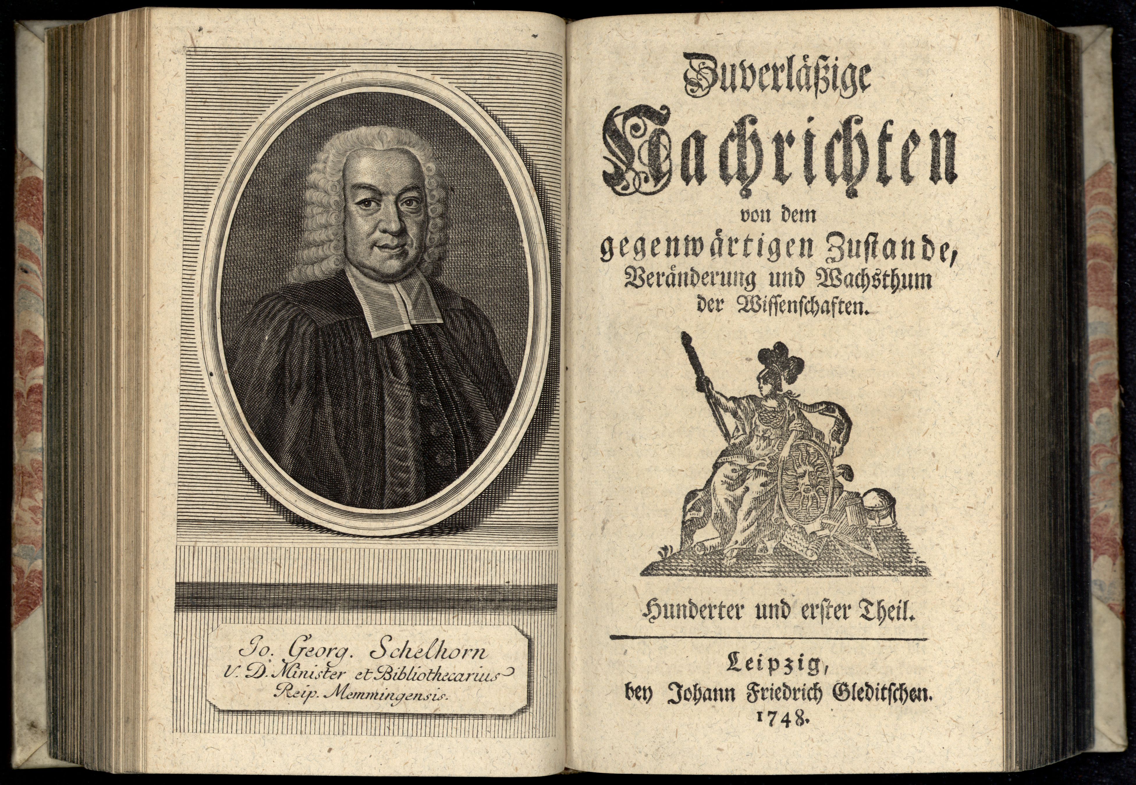 Porträt von Schelhorn, Johann Georg  (Zuverläßige Nachrichten von dem gegenwärtigen Zustande der Wissenschaften., 1748, 101. T., ungez. Bl. vor S. 316. [Doppelseite])