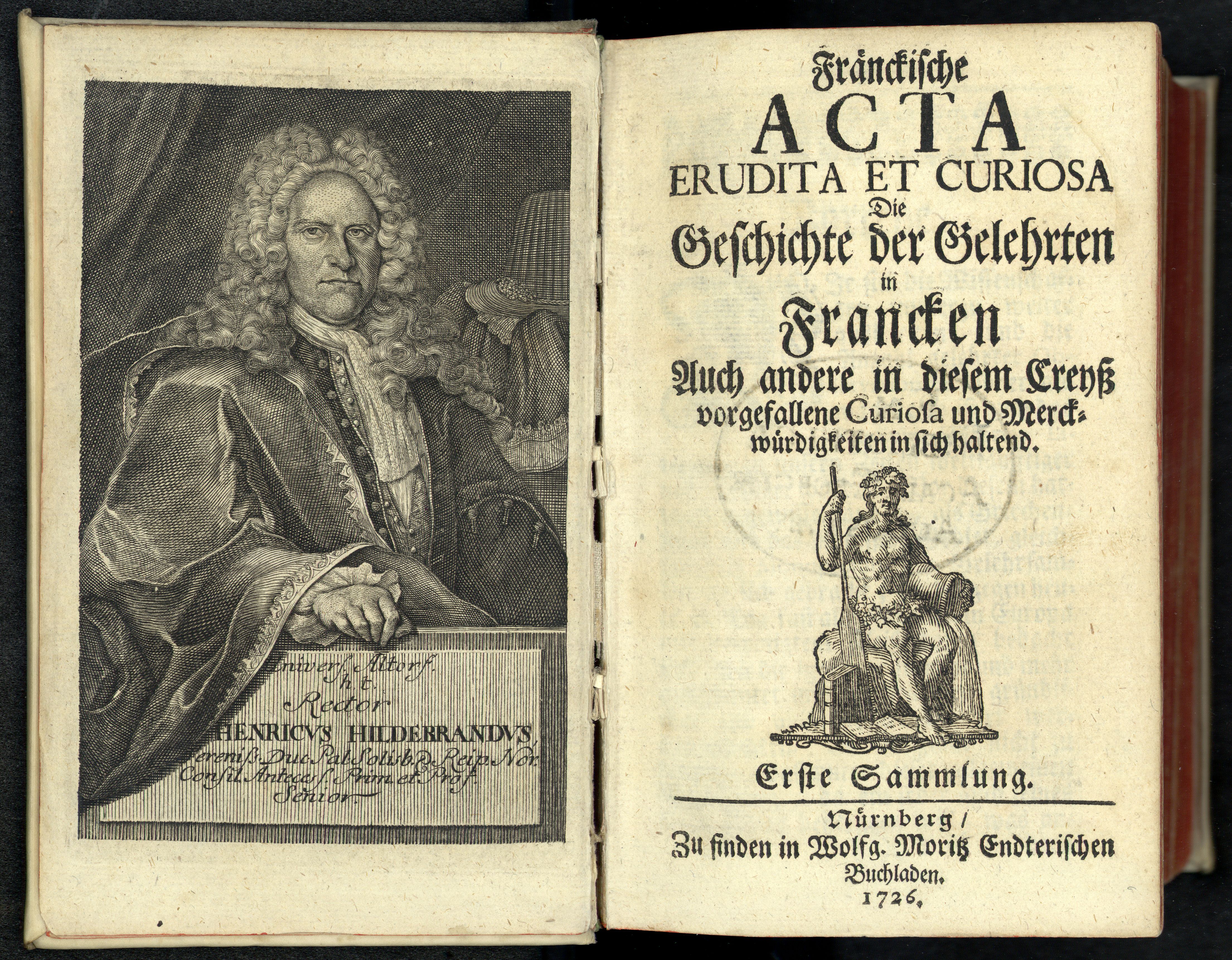 Porträt von Hildebrand, Heinrich  (Fränckische Acta Erudita et Curiosa., 1726, 1. Slg., ungez. Bl. am Anf. d. Bandes. [Doppelseite])