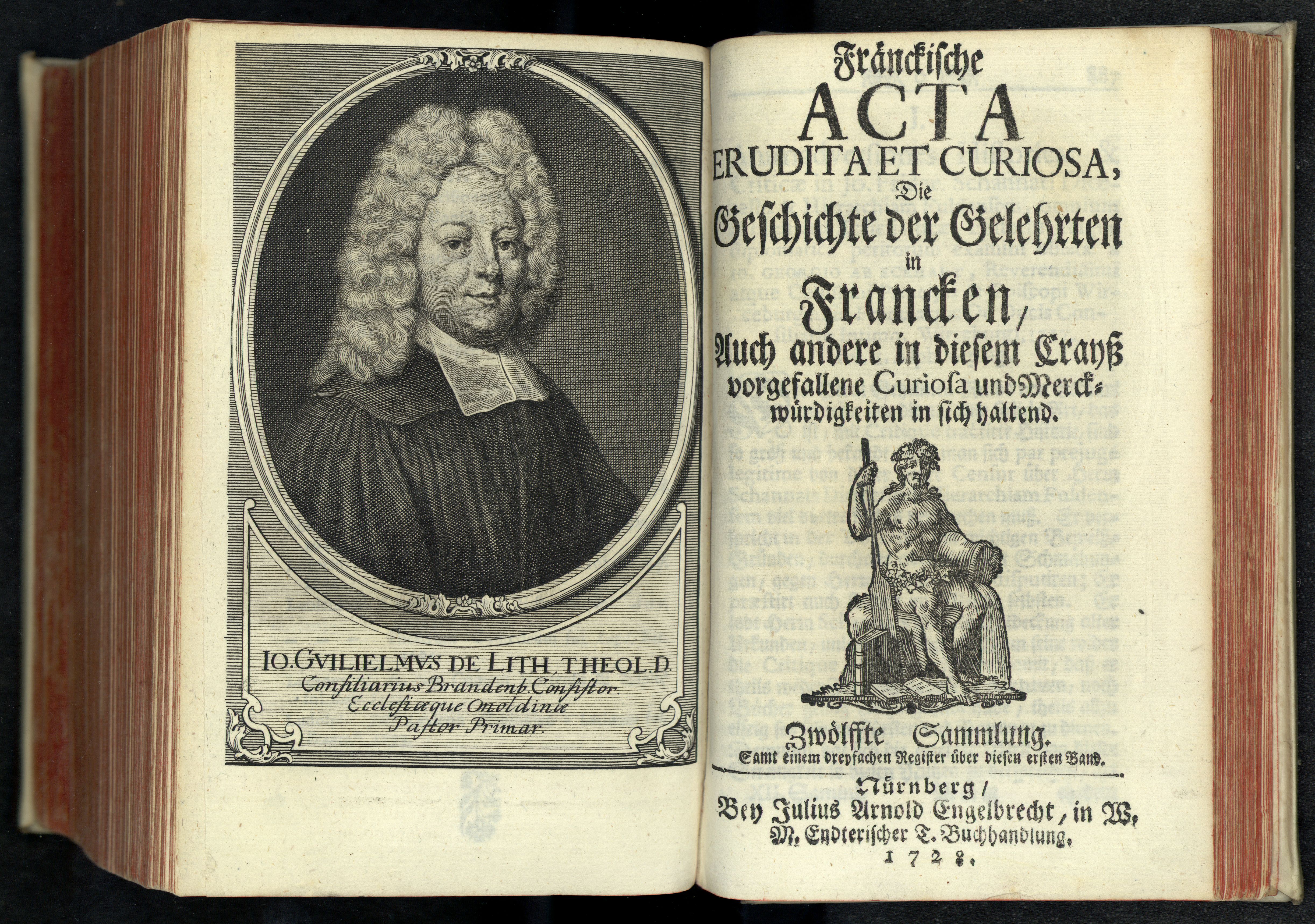 Porträt von Lith, Johann Wilhelm von der  (Fränckische Acta Erudita et Curiosa., 1728, 12. Slg., ungez. Bl. vor S. 887. [Doppelseite])