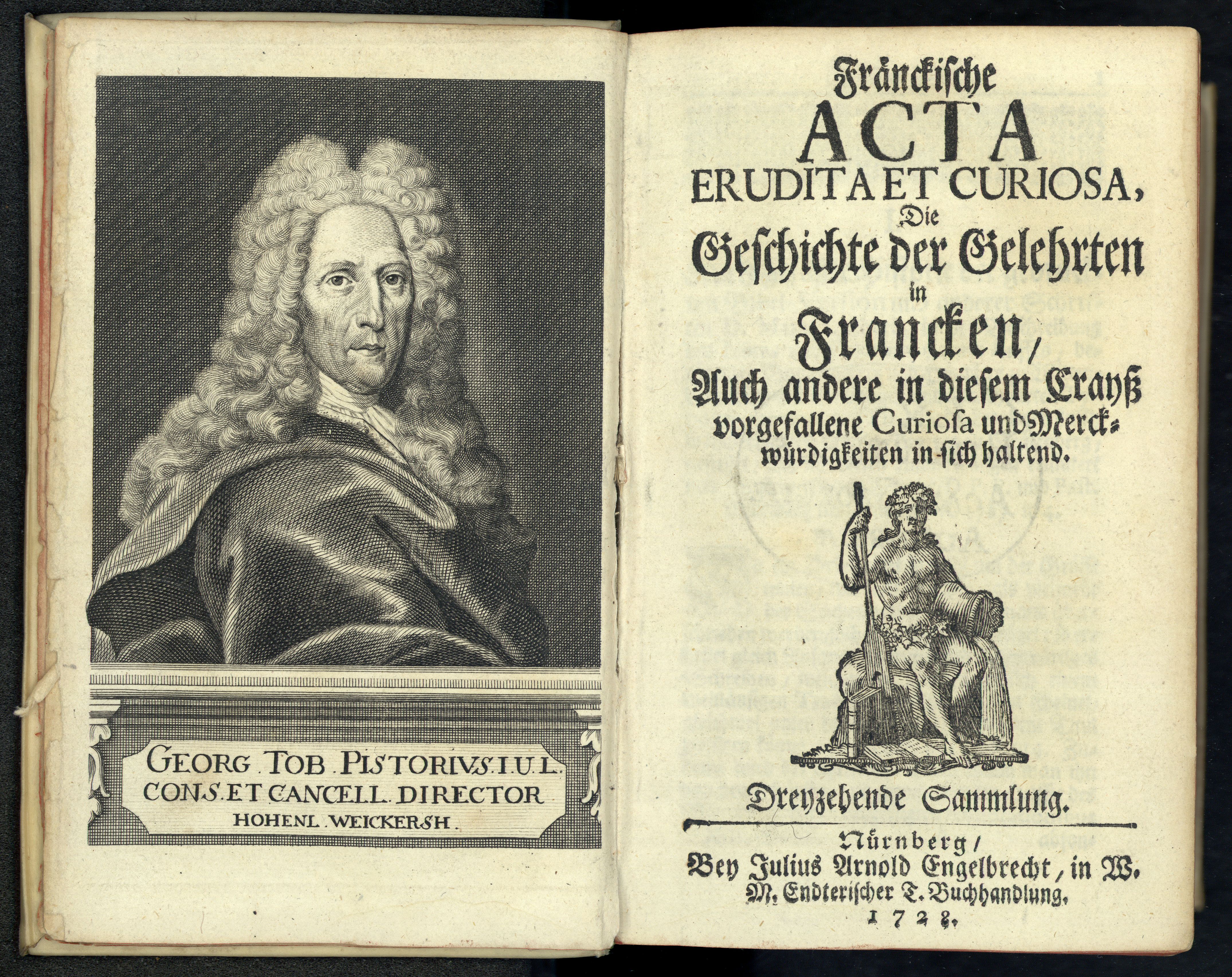 Porträt von Pistorius, Georg Tobias  (Fränckische Acta Erudita et Curiosa., 1728, 13. Slg., ungez. Bl. am Anf. d. Bandes. [Doppelseite])
