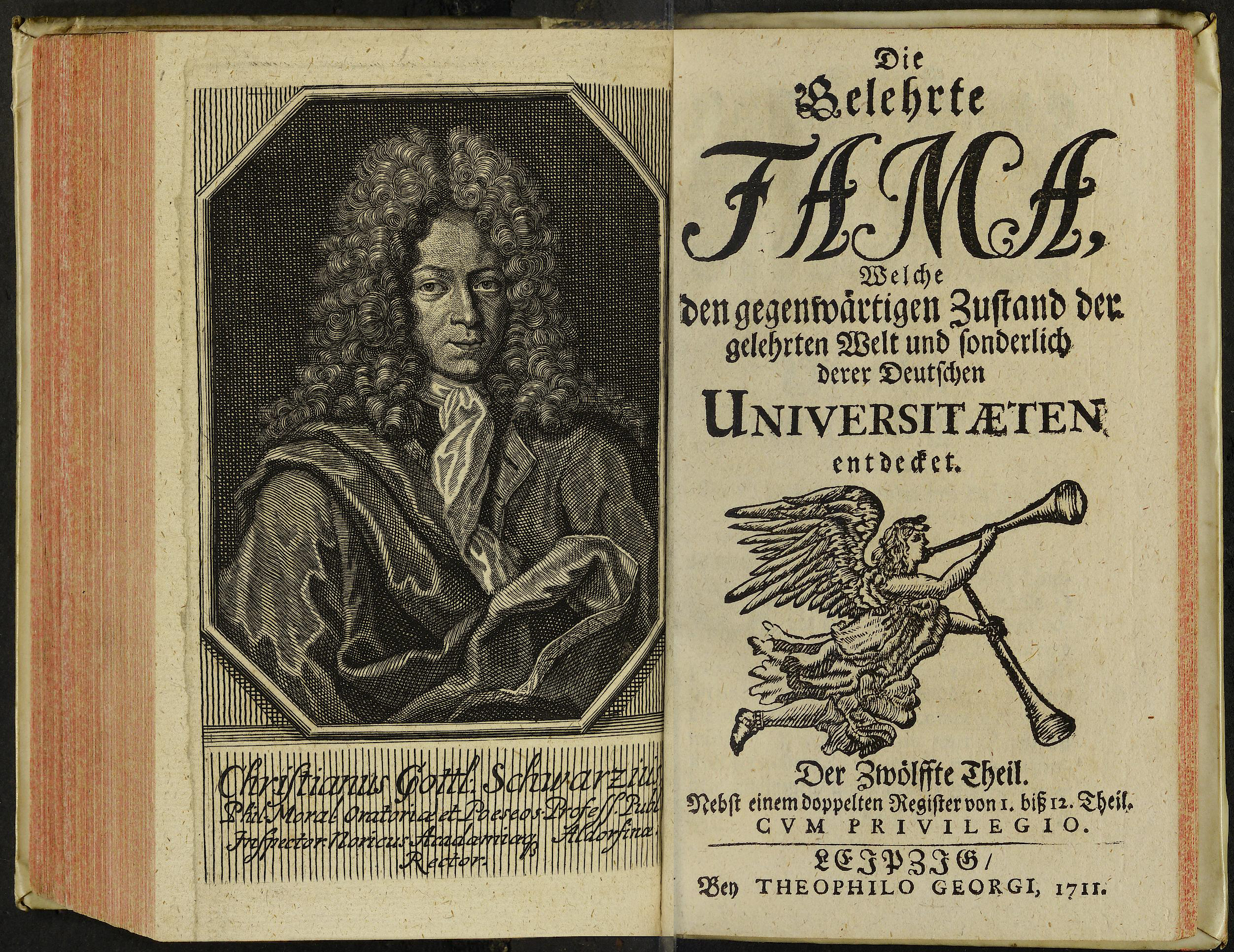 Porträt von Schwarz, Christian Gottlieb  (Die Gelehrte Fama, welche den gegenwärtigen Zustand der gelehrten Welt und sonderlich derer deutschen Universitäten entdecket., 1711, 12. T., ungez. Bl. am Anf. d. Stückes. [Doppelseite])