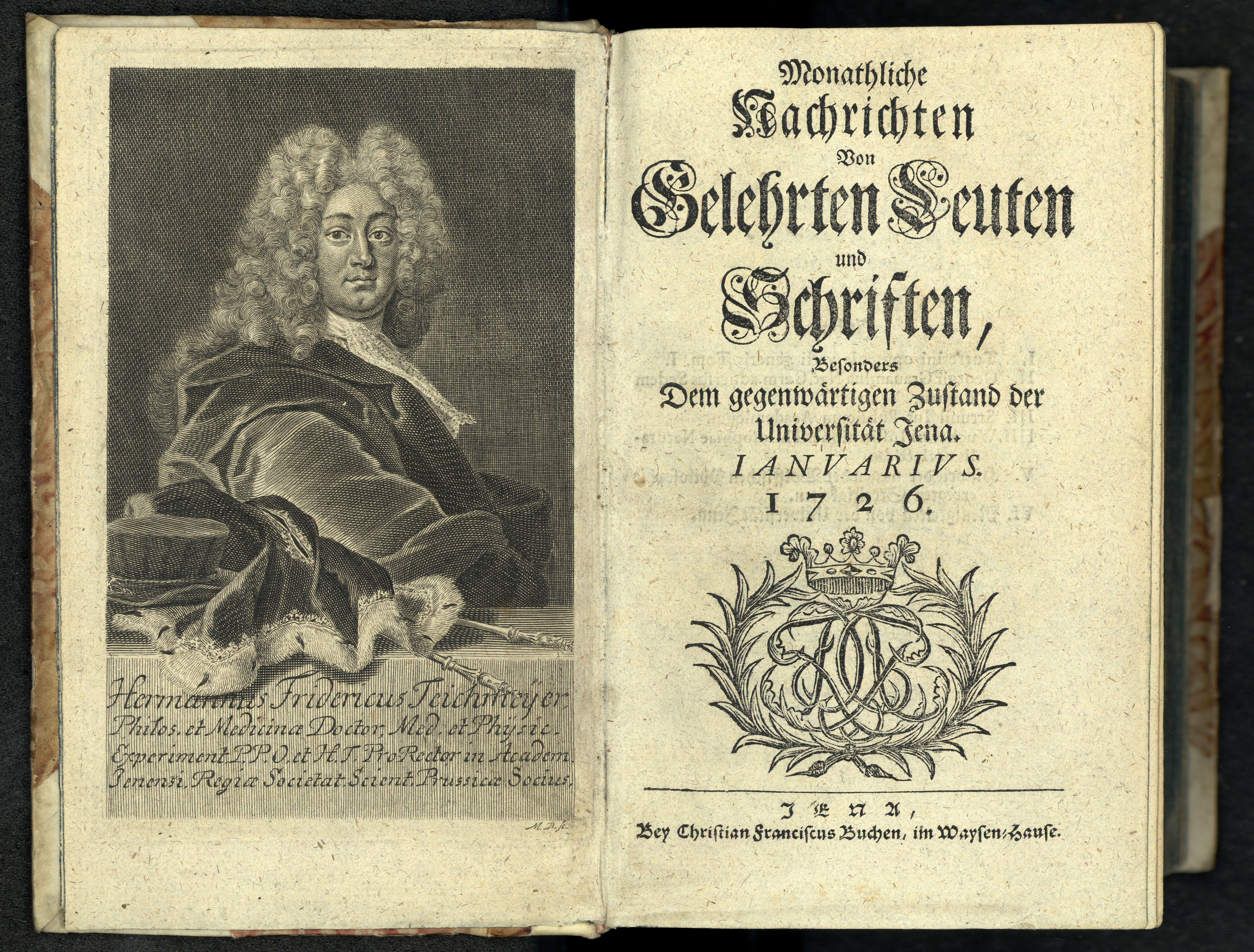 Porträt von Teichmeyer, Hermann Friedrich  (Monathliche Nachrichten von Gelehrten Leuten und Schriften, 1726, Jg.1726, ungez. Bl. am Anf. d. Bandes. [Doppelseite])